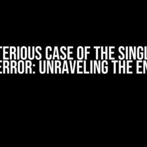 The Mysterious Case of the Singly Linked List Error: Unraveling the Enigma